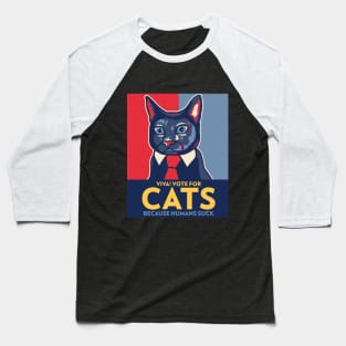 Vote for Cats - humans suck Baseball T-Shirt